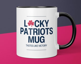 Lucky Patriots Mug New England Patriots Coffee Cup Gift for Him Husband Coffee Mug Gifts for Dad Patriots Gift for Men Gift for Patriots Fan