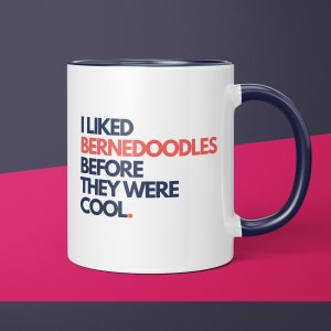 Bernedoodle Owner Before It Was Cool Bernedoodle Mug Gift for Dog Mom Bernedoodle Gift for Bernedoodle Dog Lover Parent