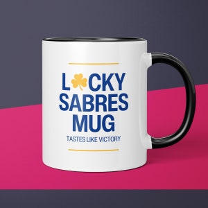 Lucky Sabres Mug Buffalo Sabres Coffee Cup Gift for Him Husband Coffee Mug Gifts for Dad Sabres Gift for Men Gift for Sabres Fan
