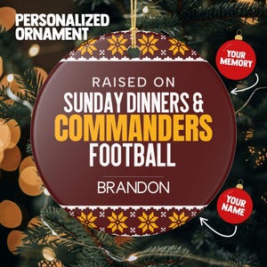 May include: A round burgundy ceramic ornament featuring a yellow and white Nordic-style snowflake pattern at the top and bottom. The text reads RAISED ON SUNDAY DINNERS & COMMANDERS FOOTBALL with the name BRANDON printed in white below the text.