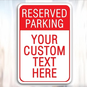 Parking Sign, Custom Parking Sign, Reserved Parking Sign, My Parking Sign, No Parking Sign, Parking Lot Sign