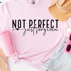 Not perfect just forgiven