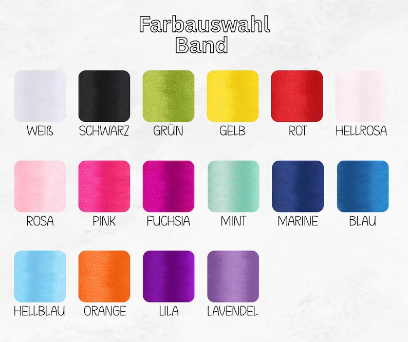 May include: A color chart titled Farbauswahl Band displaying seventeen rounded squares in various colors including white, black, green, yellow, red, light pink, pink, fuchsia, mint, navy, blue, light blue, orange, purple, and lavender with labels.