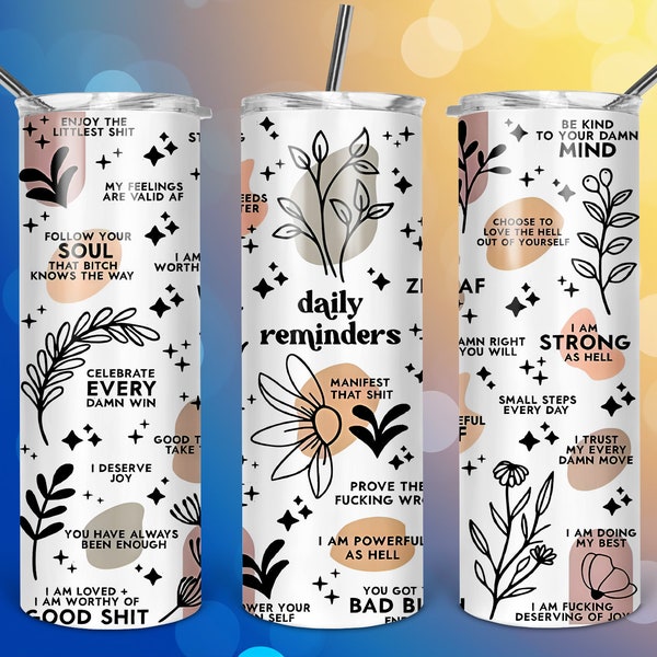 Daily reminders 20oz Skinny 12oz SippyTumbler Sublimation Design Tumbler Wrap Instant Download PNG file