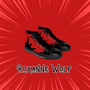 May include: A pair of black high-top sneakers with red canvas and a black starburst pattern. The sneakers have white laces and a white sole. The text "Roxanne Wolf" is printed in black below the sneakers.