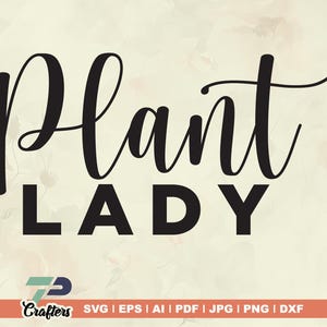 Plant Lady SVG, Crazy Plant Lady SVG, Gartenarbeit dafür, Shirt, Shirt, Shirt, lustig, lustig, lustig, Cricut, Silhouette