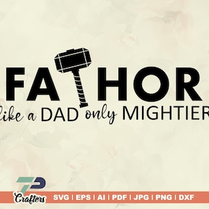 Père comme un papa seulement Svg plus puissant, Fathor Svg, Svg définition Fathor, Svg papa, nouveau cadeau papa, cadeau père drôle, cadeau papa super-héros