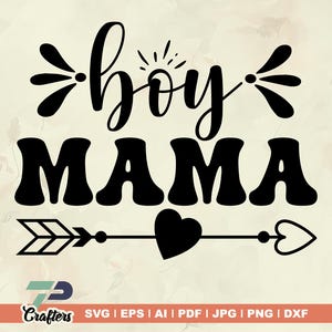 Boy Mama SVG, Boy Mom Svg, Boy Svg, Mom of Boys Shirt Svg, Mom to Boys Svg, Son Svg, Mommy Svg, Funny Mom Svg, Mom Life Svg Cricut