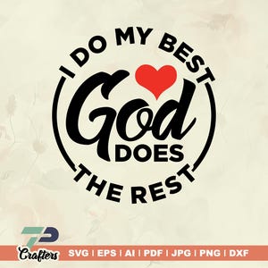 I Do My Best God Does the Rest SVG, Christian Faith SVG File, Inspirational Christian Cricut Design, Faith-Based SVG