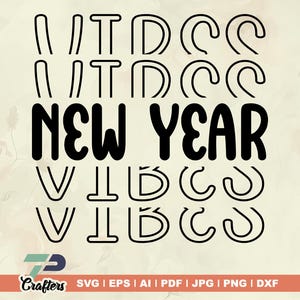 Silvester Vibes SVG, Silvester Shirt, Silvester Party T-Shirt, Frohes neues Jahr, Neujahr Zitat, Tshirt Design Pngs, Nye 2025.