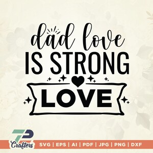 Papa Love Is Strong SVG, Vaderdag SVG, Cadeau voor vaders, Happy Father's Day Prints, SVG Bundel Prints, Digitale Bestanden, Cricut, Silhouet