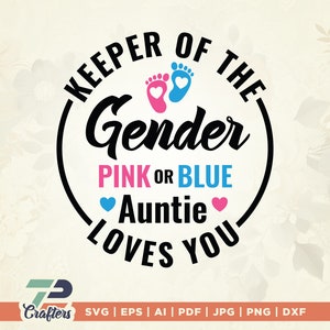 Guardián del género rosa o azul tía te ama svg, tía, rosa o azul SVG, camisa de revelación de género SVG, tía SVG, archivos para Cricut, vinilo
