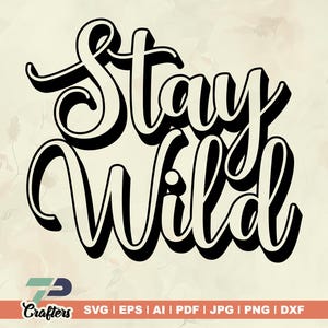 Restez sauvage Svg, Free Spirit Svg, Svg rétro, Boho Svg, Svg pour chemises, Svg pour mugs, modèles Svg, Cricut Svg, couper des fichiers, PNG, imprimable