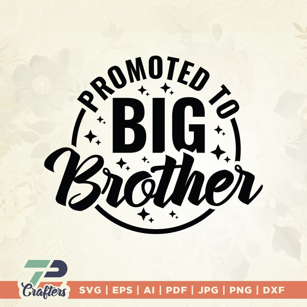 Promoted To Big Brother svg, Promoted To svg, Big brother svg, stars svg, New Big Brother svg, New Baby svg, Big Bro png, Baby Brother svg