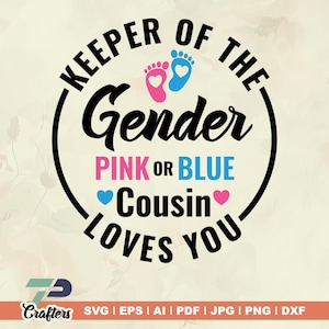 Bewahrer des Geschlechts rosa oder blau Cousin liebt dich SVG, Cousin, rosa oder blau SVG, Gender Reveal Shirt SVG, Cousin SVG, Dateien für Cricut