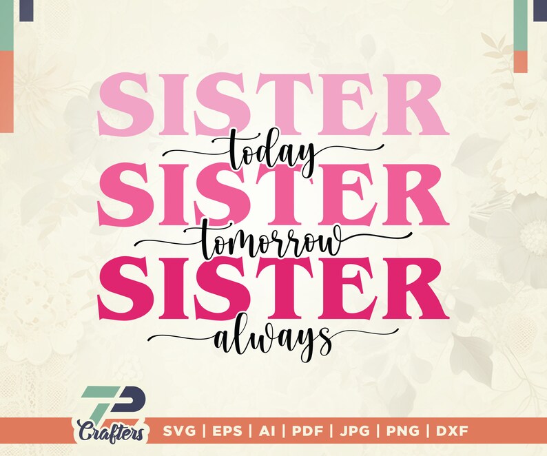 Sister Svg Three Sister Svg Buddy Svg Sister Day Svg - Etsy