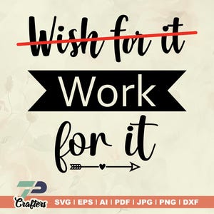 Wunsch für es Arbeit für es svg, Inspirational Zitate, positive Zitate svg Motivations SVG, Digital Download, Eps, Png, Dxf, Sublimation