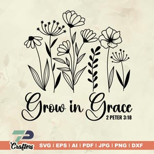Crecer en gracia SVG, SVG cristiano, SVG religioso, SVG de fe, SVG de Jesús, SVG de determinación y gracia, SVG de flores, SVG de versículos bíblicos, archivo digital