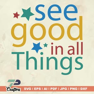 See Good in All Things SVG, Hoodie-Sweatshirt, Positiv Sweatshirt, Trendy Hoodie, alle Dinge svg, See good svg, Aesthetic Shirt