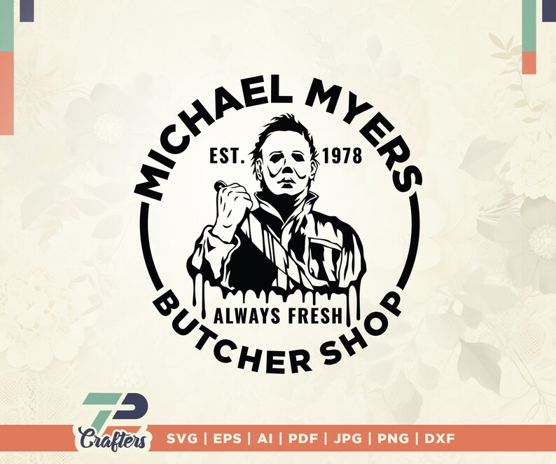 Michael Myers Butcher Shop Svg, Halloween Graphics, T-shirt Graphics ...