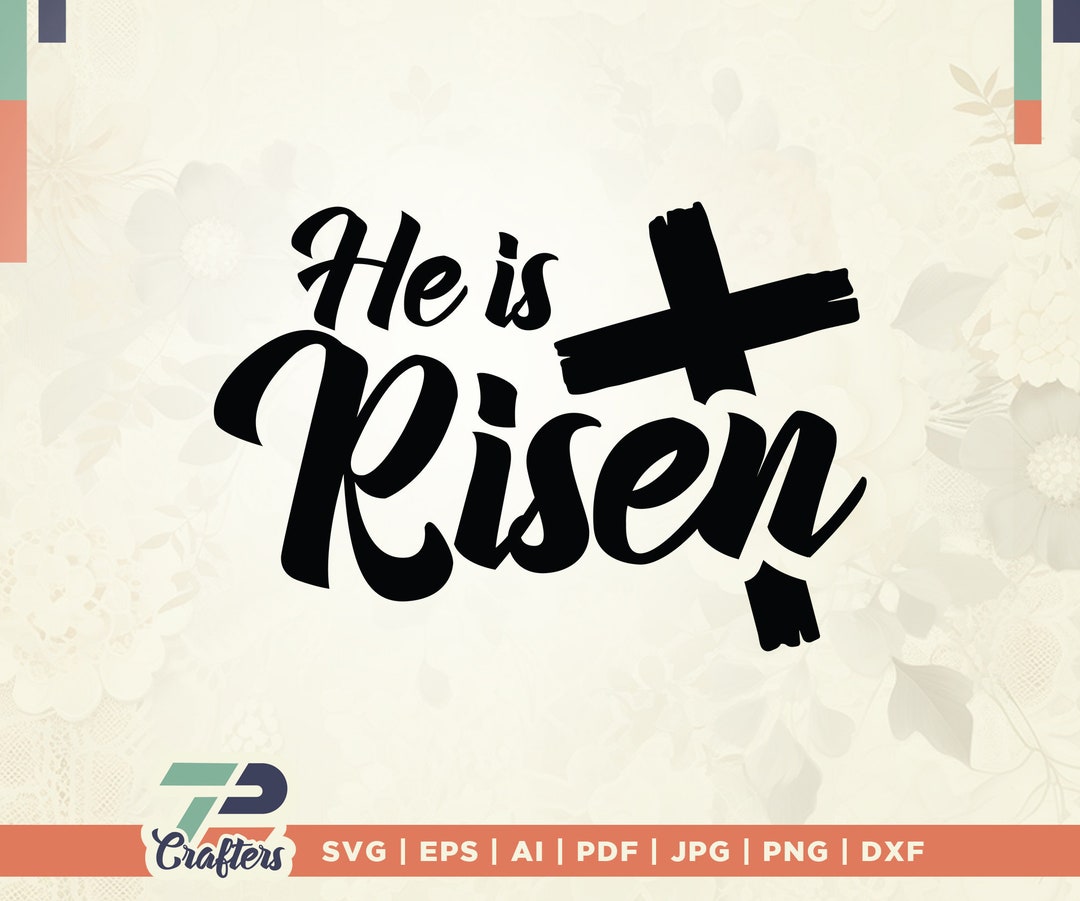 He is Risen Svg, He is Risen, Risen Svg, Tshirts, Cross Svg, Christian