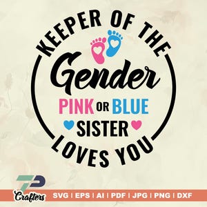 Bewahrer des Geschlechts rosa oder blau Schwester liebt dich SVG, Schwester, rosa oder blau SVG, Geschlecht offenbaren Shirt SVG, Schwester SVG, Dateien für Cricut