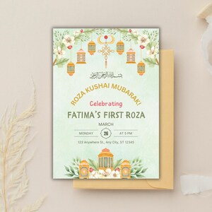 May include: A light green invitation card with a floral design and gold lanterns. The text reads "Roza Kushai Mubarak! Celebrating Fatima's First Roza. March 26, Monday at 5 PM. 123 Anywhere St., Any City, ST 12345."