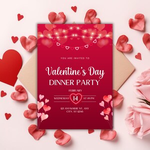 May include: A red Valentine's Day dinner party invitation with a string of lights and hearts. The invitation says "You are invited to Valentine's Day Dinner Party" with the date and time: "February 14, Wednesday at 09 PM". The address is "123 Anywhere St. Any City, ST 12345".