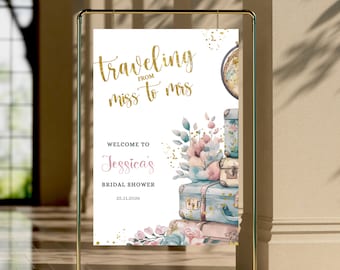 Traveling from Miss to Mrs Welcome Sign Template, Pink Floral Bridal brunch Printable Travel Bridal Shower decor