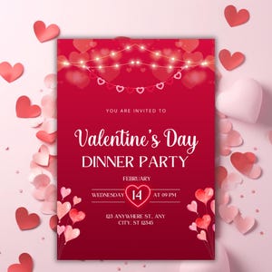 May include: A red Valentine's Day dinner party invitation with a string of lights and hearts. The invitation says "You are invited to Valentine's Day Dinner Party" with the date and time: "February 14, Wednesday at 09 PM". The address is "123 Anywhere St., Any City, ST 12345".