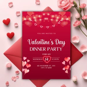 May include: A red Valentine's Day dinner party invitation with a string of lights and hearts. The invitation says "You are invited to Valentine's Day Dinner Party" with the date and time: "February 14, Wednesday at 09 PM". The address is "123 Anywhere St., Any City, ST 12345".