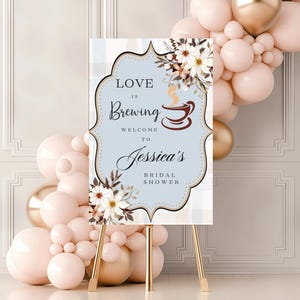 Love is Brewing Bridal Shower Welcome Sign, Coffee Themed Bridal Shower Sign, Espresso Martini Bridal Shower Sign Brunch & Bubbly Poster