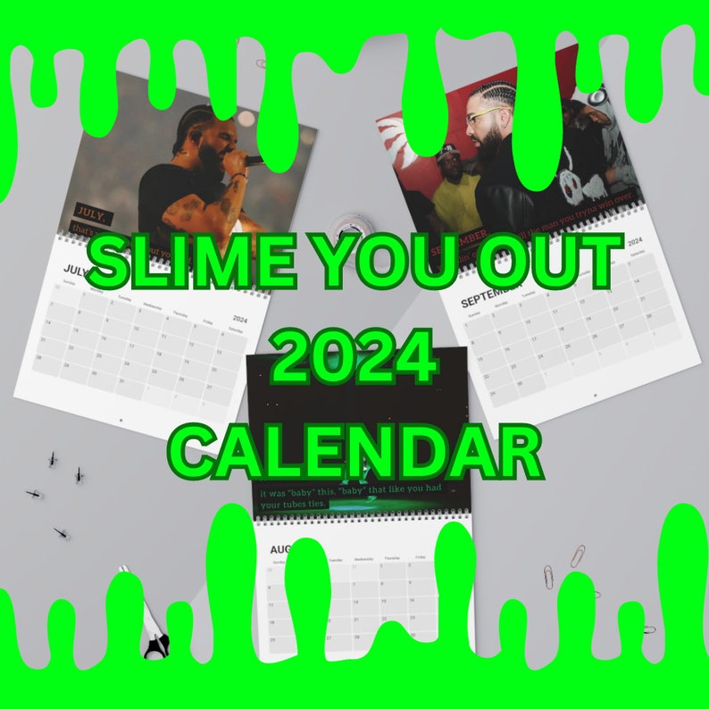2024 Drake Slime You Out Calendar Etsy Ireland