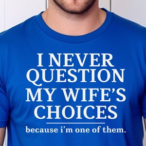 Camiseta de marido, regalo de broma para una esposa mandona, camiseta de manga corta unisex, camiseta para mujer, camiseta para hombre, camiseta con letras y palabras divertidas