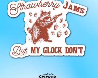 Strawberry Jams But My Glock Don't Vinyl Sticker - Funny Vintage Raccoon Decal