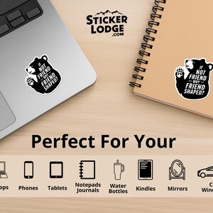 If Not Friend Why Friend Shaped Bear Vinyl Sticker | Sticker Lodge