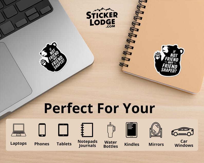 If Not Friend Why Friend Shaped Bear Vinyl Sticker | Sticker Lodge