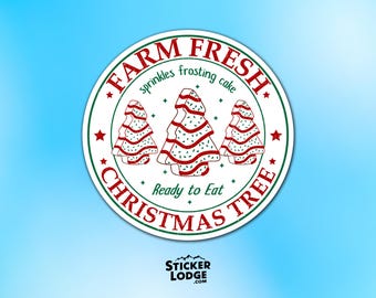 Farm Fresh Christmas Tree Cake Vinyl Sticker - Funny Holiday Snack Decal