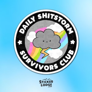 Daily Shitstorm Survivor Club Vinyl Sticker - Funny Work Life Humor Decal