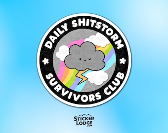 Daily Shitstorm Survivor Club Vinyl Sticker - Funny Work Life Humor Decal