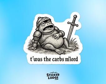 Twas The Carbs Mlord Vinyl Sticker - Funny Frog Knight Meme Decal
