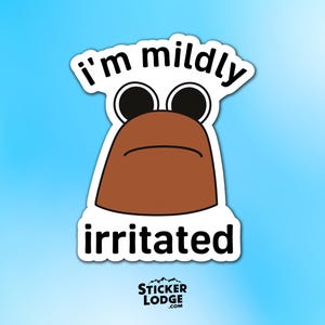 I'm Mildly Irritated Marcus The Worm Vinyl Sticker - Funny Meme TikTok VRChat Decal