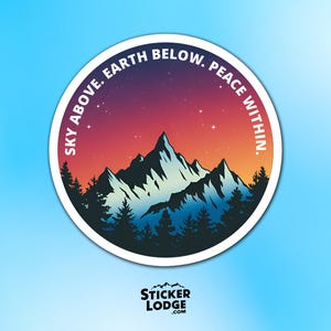 Sky Above Earth Below Peace Within Vinyl Sticker - Mindful Nature Decal