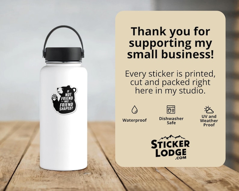 If Not Friend Why Friend Shaped Bear Vinyl Sticker | Sticker Lodge