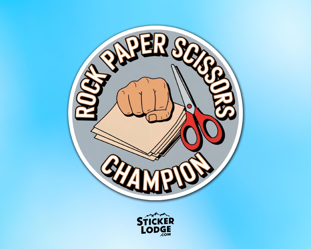 Rock Paper Scissors Champ Rock Paper Scissors Champion Vinyl Sticker – Competition Winner Decal ...