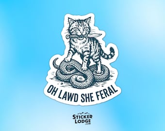 Oh Lawd She Feral Vinyl Sticker - Funny Cat and Snake Decal