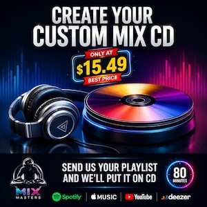 Puede incluir: Un anuncio de servicio de CD de mezcla personalizada con auriculares negros y un disco de colores arcoíris. El texto dice: CREATE YOUR CUSTOM MIX CD, ONLY AT $15.49 BEST PRICE, SEND US YOUR PLAYLIST AND WE'LL PUT IT ON CD, 80 MINUTES, MIX MASTERS.
