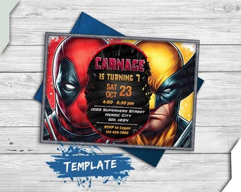 May include: A birthday invitation featuring a red and black Deadpool character and a yellow and black Wolverine character. The invitation reads "Carnage is turning 7 Sat 23 Oct 4:00-6:30 pm 1023 Superhero Street Herdic City Wo. 1234 RSVP to Logan 123-456-7890"