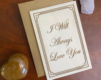 I Will Always Love You laser engraved Balsa wood Card