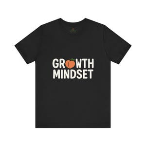 Gym Growth Mindset Tee, Inspirational Growth T-Shirt, Motivational Shirt, Perfect Gift for Students, Casual Wear, Educational Apparel